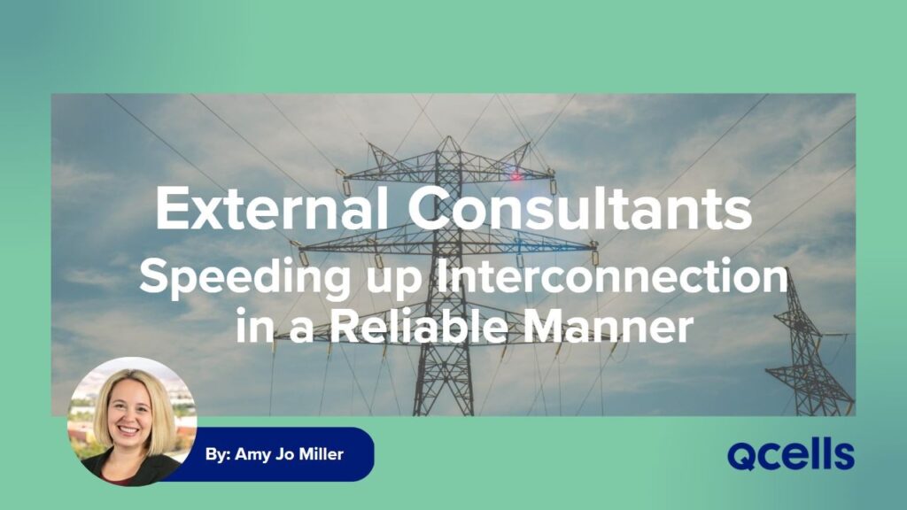Speeding Up Interconnection in a Reliable Manner Using External Consultants in the Solar Industry